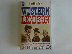 Western Lexikon. 1324 Filme von 1894-1978