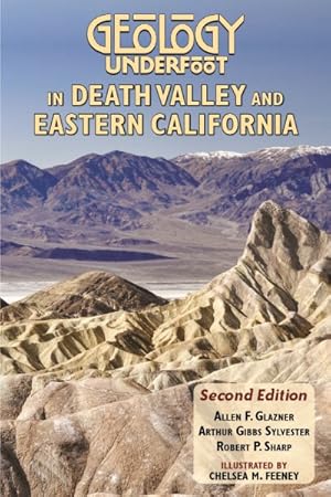 Imagen del vendedor de Geology Underfoot in Death Valley and Eastern California a la venta por GreatBookPrices