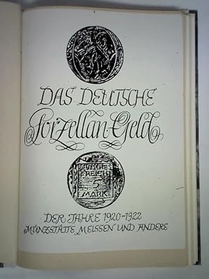 Bild des Verkufers fr Das deutsche Porzellan-Geld der Jahre 1920 - 1922, Mnzsttte Meissen und andere. Teil 1, 2 und 3 zusammen in einer Mappe zum Verkauf von Celler Versandantiquariat