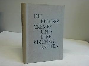 Image du vendeur pour Die Brder Cremer und ihre Kirchenbauten mis en vente par Celler Versandantiquariat