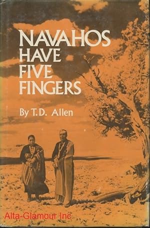 NAVAHOS HAVE FIVE FINGERS