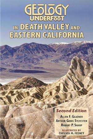 Immagine del venditore per Geology Underfoot in Death Valley and Eastern California venduto da GreatBookPrices