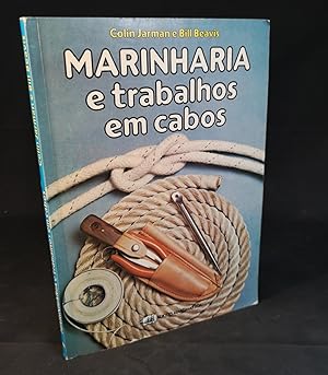 Seller image for Marinharia e trabalhos em Cabos. for sale by ANTIQUARIAT Franke BRUDDENBOOKS