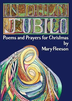 Bild des Verkufers fr In Dulci Jubilo: Poems and Prayers for Christmas zum Verkauf von WeBuyBooks