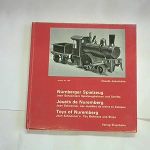 Nürnberger Spielzeug. Jean Schoenner's Spielzeugbahnen und Schiffe