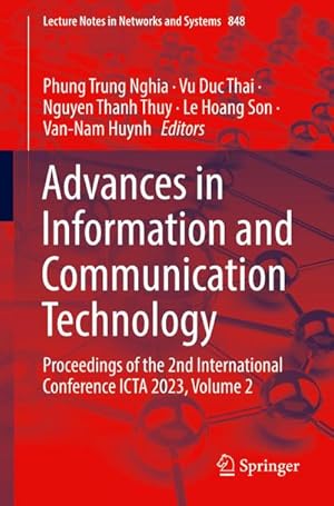 Seller image for Advances in Information and Communication Technology : Proceedings of the 2nd International Conference ICTA 2023, Volume 2 for sale by AHA-BUCH GmbH
