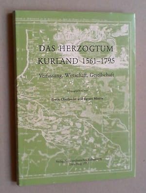 Das Herzogtum Kurland 1561-1795. Verfassung, Wirtschaft, Gesellschaft.