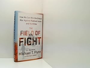 Bild des Verkufers fr The Field of Fight: How We Can Win the Global War Against Radical Islam and Its Allies: How to Win the Global War Against Radical Islam and Its Allies zum Verkauf von Book Broker