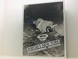 Imagen del vendedor de Weegee's New York: Reportagen eines legendren Photographen Photographien 1935 - 1960 ; mit einem autobiographischen Text a la venta por Book Broker