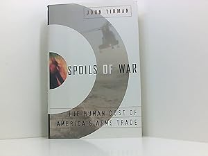 Immagine del venditore per Spoils of War: The Human Cost of America's Arms Trade venduto da Book Broker