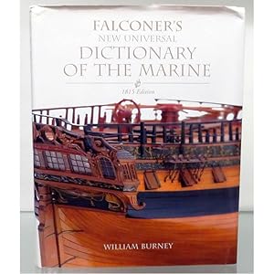 Seller image for Falconer's New Universal Dictionary Of The Marine 1815 Edition for sale by St Marys Books And Prints