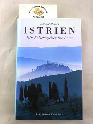 Istrien : ein Reisebegleiter für Leser.