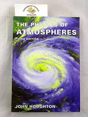 Bild des Verkufers fr The Physics of Atmospheres. THIRD REVISED edition. ISBN 10: 0521011221ISBN 13: 9780521011228 zum Verkauf von Chiemgauer Internet Antiquariat GbR