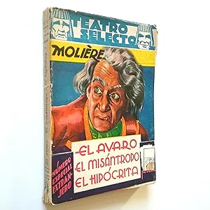 Imagen del vendedor de El avaro - El misntropo - El hipcrita a la venta por MAUTALOS LIBRERA