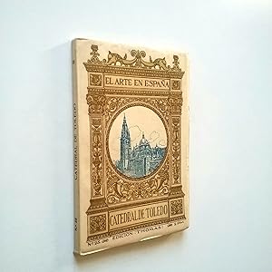 Imagen del vendedor de El Arte en Espaa: Catedral de Toledo a la venta por MAUTALOS LIBRERA