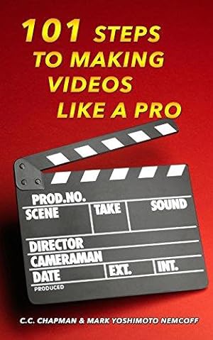 Bild des Verkufers fr 101 Steps to Making Videos Like a Pro zum Verkauf von WeBuyBooks