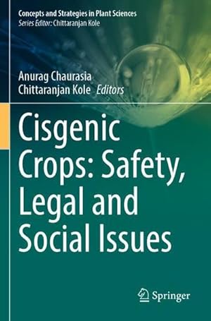 Bild des Verkufers fr Cisgenic Crops: Safety, Legal and Social Issues zum Verkauf von AHA-BUCH GmbH