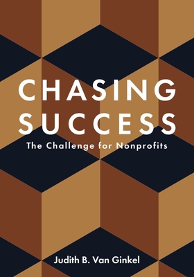 Bild des Verkufers fr Chasing Success: The Challenge for Nonprofits (Hardback or Cased Book) zum Verkauf von BargainBookStores