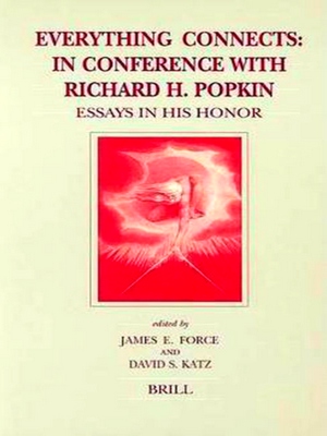 Seller image for Everything Connects: In Conference with Richard H. Popkin: Essays in His Honor for sale by Collectors' Bookstore