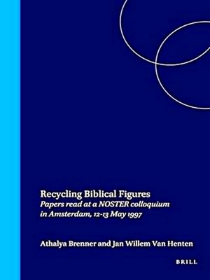 Imagen del vendedor de Recycling Biblical Figures: Papers Read At a Noster Colloquium in Amsterdam, 12-13 May 1997 a la venta por Collectors' Bookstore