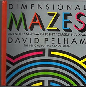 Bild des Verkufers fr Dimensional Mazes: An Entirely New Way Of Losing Yourself In A Book zum Verkauf von Collectors' Bookstore
