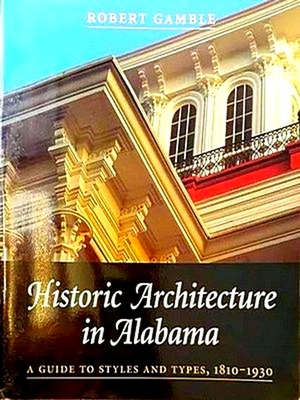 Bild des Verkufers fr Historic Architecture in Alabama zum Verkauf von Collectors' Bookstore