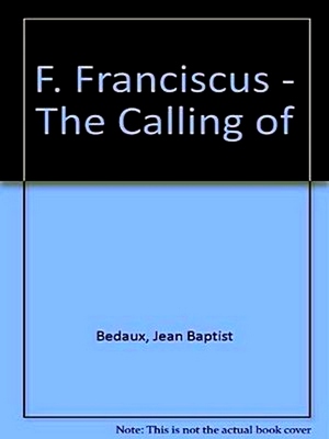 Bild des Verkufers fr F. Franciscus - The Calling zum Verkauf von Collectors' Bookstore
