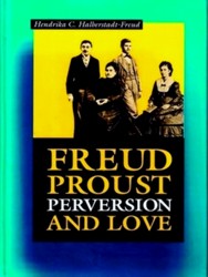 Seller image for Freud, Proust, Perversion And Love for sale by Collectors' Bookstore