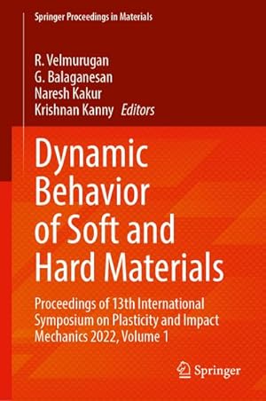 Bild des Verkufers fr Dynamic Behavior of Soft and Hard Materials Volume 1 zum Verkauf von BuchWeltWeit Ludwig Meier e.K.