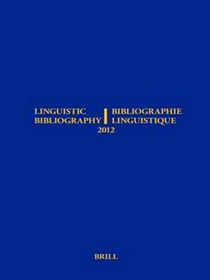 Image du vendeur pour Linguistic Bibliography for the Year 2012 - - Bibliographie Linguistique de lannee 2012 mis en vente par Collectors' Bookstore