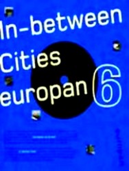 Immagine del venditore per Europan 6: In Between Cities, Architectural Dynamics and New Urbanity venduto da Collectors' Bookstore