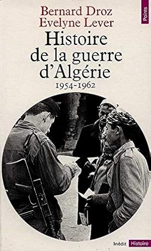 Seller image for Histoire De La Guerre D'algerie. Collections: Points/Histoire, 60 for sale by Collectors' Bookstore