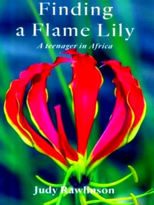 Seller image for Finding a Flame Lily for sale by Collectors' Bookstore