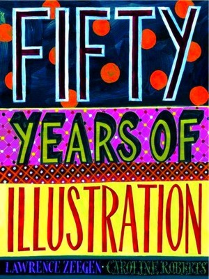 Bild des Verkufers fr Fifty Years of Illustration zum Verkauf von Collectors' Bookstore