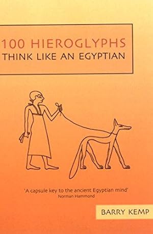 Image du vendeur pour 100 Hieroglyphs: Think Like An Egyptian mis en vente par WeBuyBooks