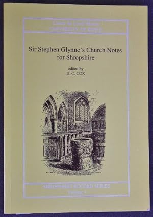Bild des Verkufers fr Sir Stephen Glynne's Church Notes for Shropshire (Shropshire Record S.) zum Verkauf von WeBuyBooks