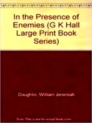 Seller image for In the Presence of Enemies for sale by Collectors' Bookstore