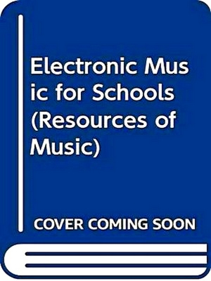 Imagen del vendedor de Electronic Music for Schools a la venta por Collectors' Bookstore