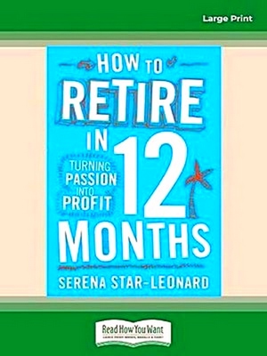 Seller image for How to Retire in 12 Months for sale by Collectors' Bookstore