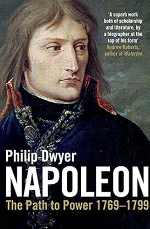 Immagine del venditore per Napoleon: Path to Power 1769 - 1799 v. 1 venduto da WeBuyBooks