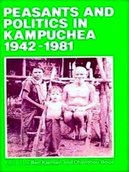 Seller image for Peasants and Politics in Kampuchea 1942-1981 for sale by Collectors' Bookstore