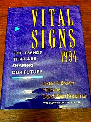 Imagen del vendedor de Vital Signs 1994: The Trends That Are Shaping Our Future a la venta por Collectors' Bookstore