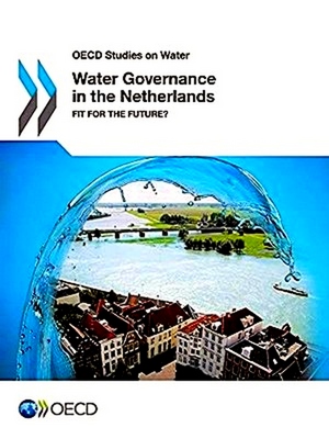 Seller image for Oecd Studies on Water: Water Governance in the Netherlands for sale by Collectors' Bookstore