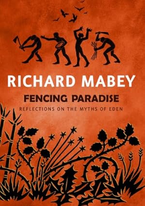 Seller image for Fencing Paradise: Reflections On The Myths Of Eden for sale by Collectors' Bookstore