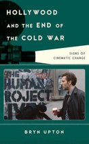 Seller image for Hollywood and the End of the Cold War for sale by Collectors' Bookstore