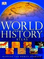 Seller image for World History Atlas: Mapping the Human Journey for sale by Collectors' Bookstore