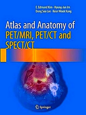 Seller image for Atlas and Anatomy of Pet Mri Pet CT and Spect CT for sale by Collectors' Bookstore