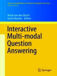 Bild des Verkufers fr Interactive Multi-modal Question-Answering zum Verkauf von Collectors' Bookstore