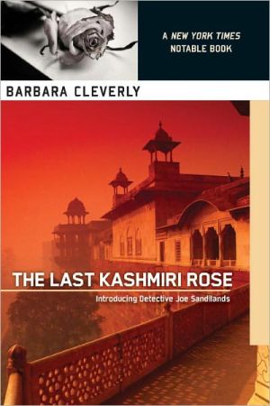 Imagen del vendedor de The Last Kashmiri Rose (A Detective Joe Sandilands Novel) a la venta por Collectors' Bookstore
