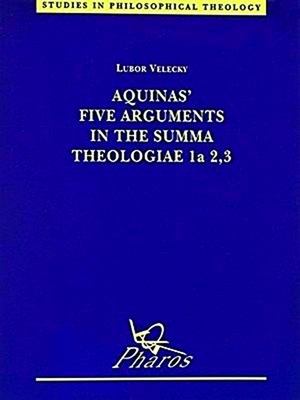 Bild des Verkufers fr Aquinas' Five Arguments in the Summa Theologiae, 1a, 2, 3 zum Verkauf von Collectors' Bookstore